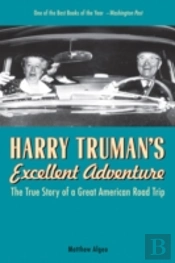 Harry Truman'S Excellent Adventure