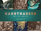 Harryhausen: The Lost Movies