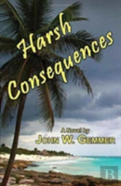 Harsh Consequences