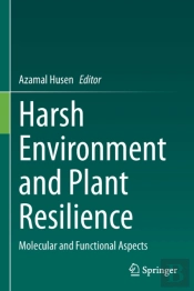 Harsh Environment And Plant Resilience