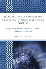 Harvard And The Weatherhead Center For International Affairs (Wcfia)