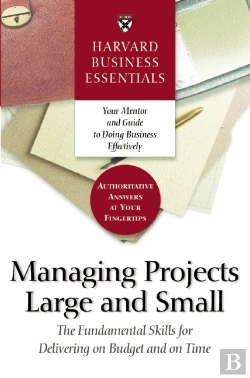 Bertrand.pt - Harvard Business Essentials Managing Projects Large And Small