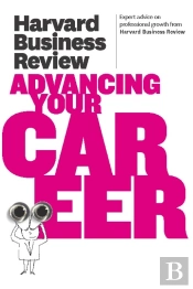 Harvard Business Review On Advancing Your Career
