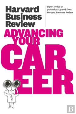 Bertrand.pt - Harvard Business Review On Advancing Your Career