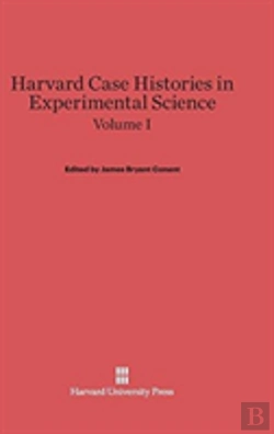 Bertrand.pt - Harvard Case Histories In Experimental Science, Volume I