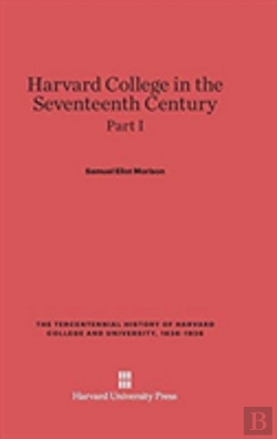 Bertrand.pt - Harvard College In The Seventeenth Century, Part I