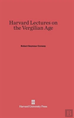 Bertrand.pt - Harvard Lectures On The Vergilian Age