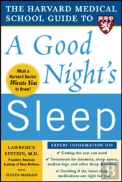 Harvard Medical School Guide To A Good Night'S Sleep