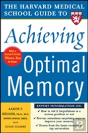 Harvard Medical School Guide To Achieving Optimal Memory