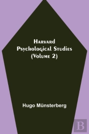 Harvard Psychological Studies (Volume 2)