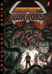Harvest Of Horrors - Volume 1