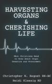 Harvesting Organs & Cherishing Life