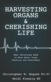 Harvesting Organs & Cherishing Life