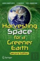 Harvesting Space For A Greener Earth