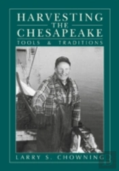 Harvesting The Chesapeake