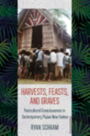Harvests, Feasts, And Graves