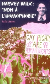 Harvey Milk : Non A L'Homophobie