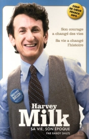 Harvey Milk ; Sa Vie, Son Époque