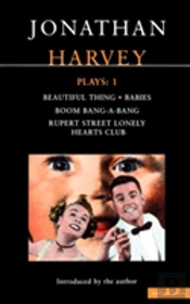 Harvey Playsbeautiful Thing; Babies; Boom Bang-A-Bang; Rupert Street Lonely Hearts Club