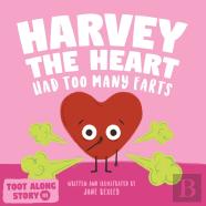 Harvey The Heart Had Too Many Farts