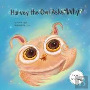 Harvey The Owl Asks, ''Why?''