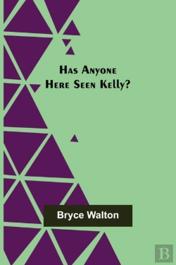Bertrand.pt - Has Anyone Here Seen Kelly?
