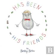 Has Been And His Friends