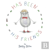 Has Been And His Friends