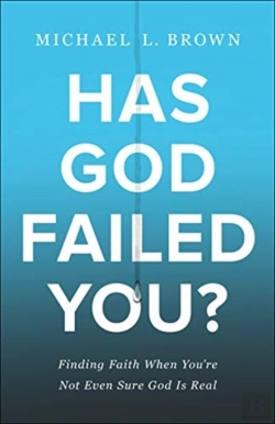 Bertrand.pt - Has God Failed You? Â€“ Finding Faith When You`Re Not Even Sure God Is Real