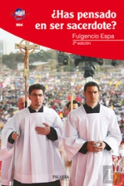 ¿Has Pensado En Ser Sacerdote?