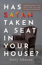 Has Satan Taken A Seat In Your House?