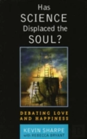 Has Science Displaced The Soul?