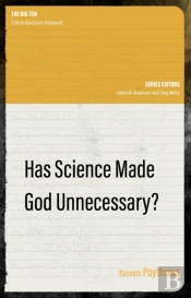 Has Science Made God Unnecessary?