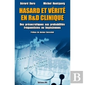 Hasard Et Vérité En R Et D Clinique : Des Présocratiques Aux Probabilités Fréquentistes Ou Bayésienn