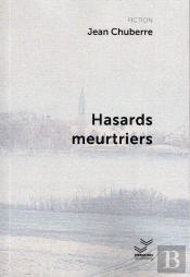 Hasards Meurtriers