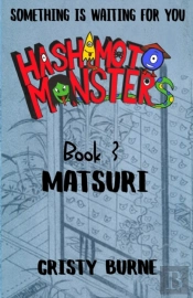 Hashimoto Monsters Book 3: Matsuri