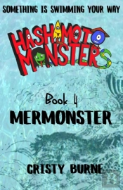Hashimoto Monsters: Mermonster: Book 4