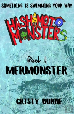 Bertrand.pt - Hashimoto Monsters: Mermonster: Book 4