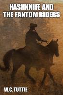 Hashknife And The Fantom Riders