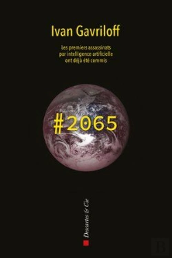Bertrand.pt - Hashtag 2065 : Les Premiers Assassinats Par Intelligence Artificielle Ont Déjà Été Commis