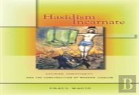 Hasidism Incarnate