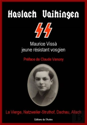 Haslach & Vaihingen ; Maurice Vissa Jeune Résistant Vosgien