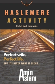 Haslemere Activity By Amin Aslam