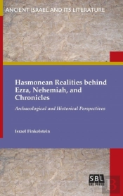 Hasmonean Realities Behind Ezra, Nehemiah, And Chronicles