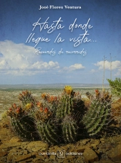 Hasta Donde Llegue La Vista...