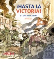 ¡Hasta La Victoria! Ed.Integral Que Reune Los 4 Volumenes Originales