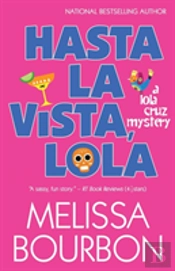 Hasta La Vista, Lola