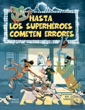 Hasta Los Superheroes Cometen Errores