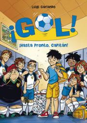 ¡Hasta Pronto, Capitán! (Serie ¡Gol! 7)
