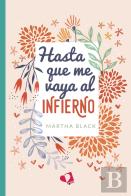 Hasta Que Me Vaya Al Infierno